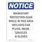 Signmission OSHA Notice Sign, Mandatory Protection Gear While, 18in X 12in Rigid Plastic, 12" W, 18" H, Portrait OS-NS-P-1218-V-14146 - alternate 1
